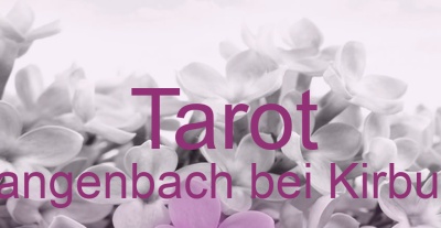 Tarot Langenbach bei Kirburg | Top-Experten für Kartenlegen, Wahrsagen, Hellsehen, Zukunftsdeutung.